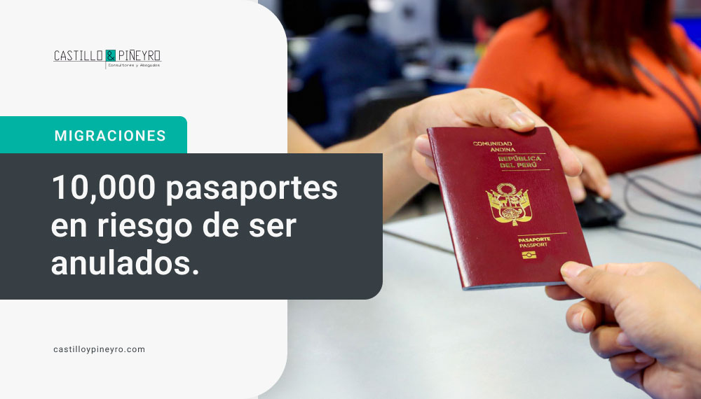 10,000 pasaportes en riesgo de ser anulados, Castillo y Piñeyro