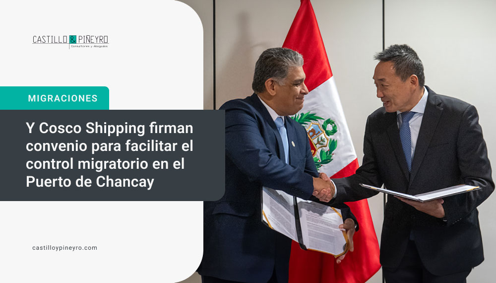 Migraciones y Cosco Shipping firman convenio para facilitar el control migratorio en el Puerto de Chancay