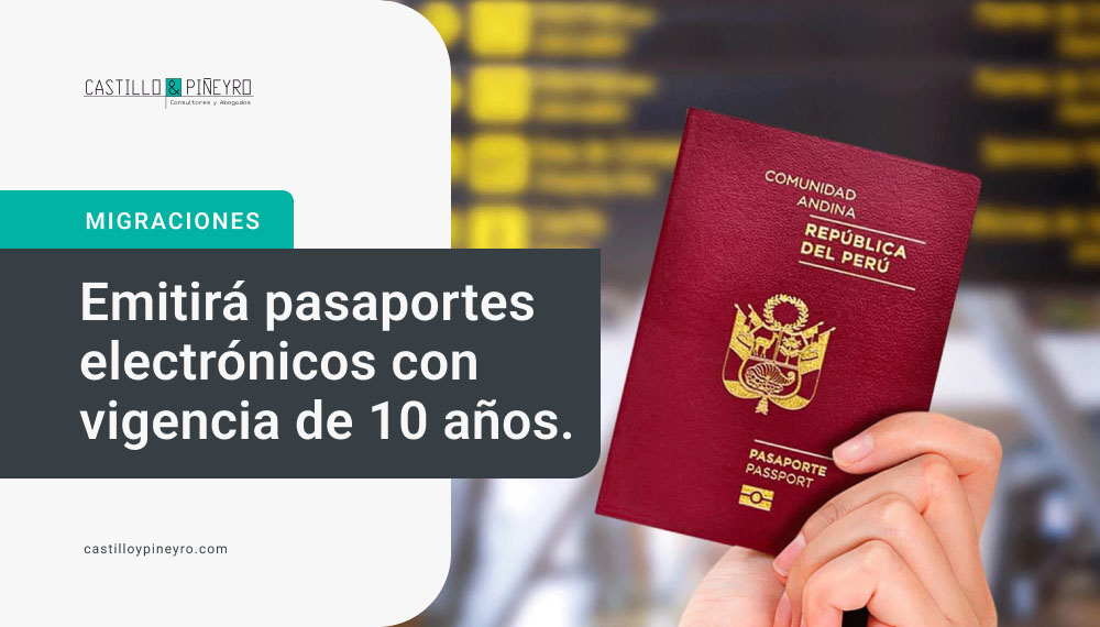 Emitirá pasaportes electrónicos con vigencia de 10 años