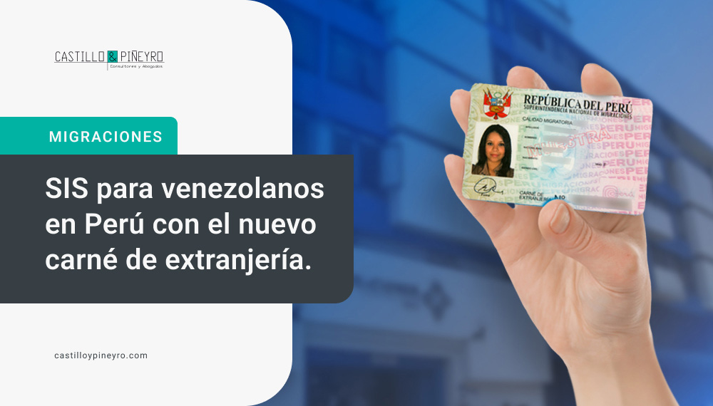 SIS para Venezolanos en Perú con el Nuevo Carné de Extranjería